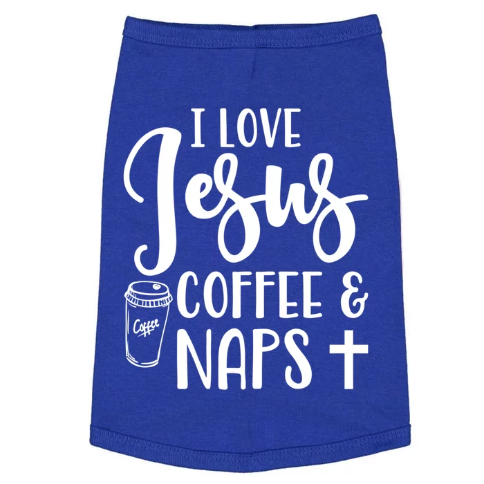 I Love Jesus Coffee And Naps Cute Funny Christian Gift Doggie Tank