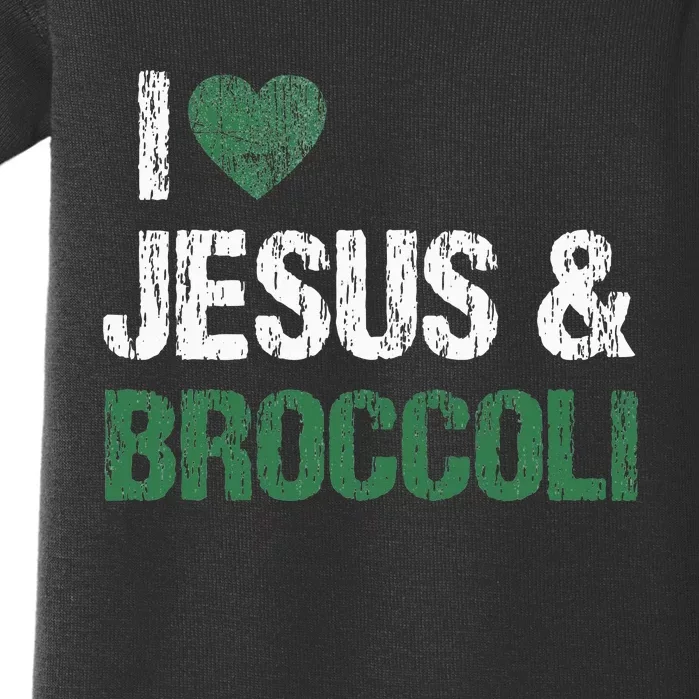 I Love Jesus And Broccoli Lover Funny Vegetable Veggies Food Baby Bodysuit