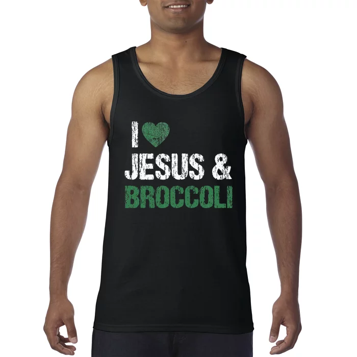 I Love Jesus And Broccoli Lover Funny Vegetable Veggies Food Tank Top