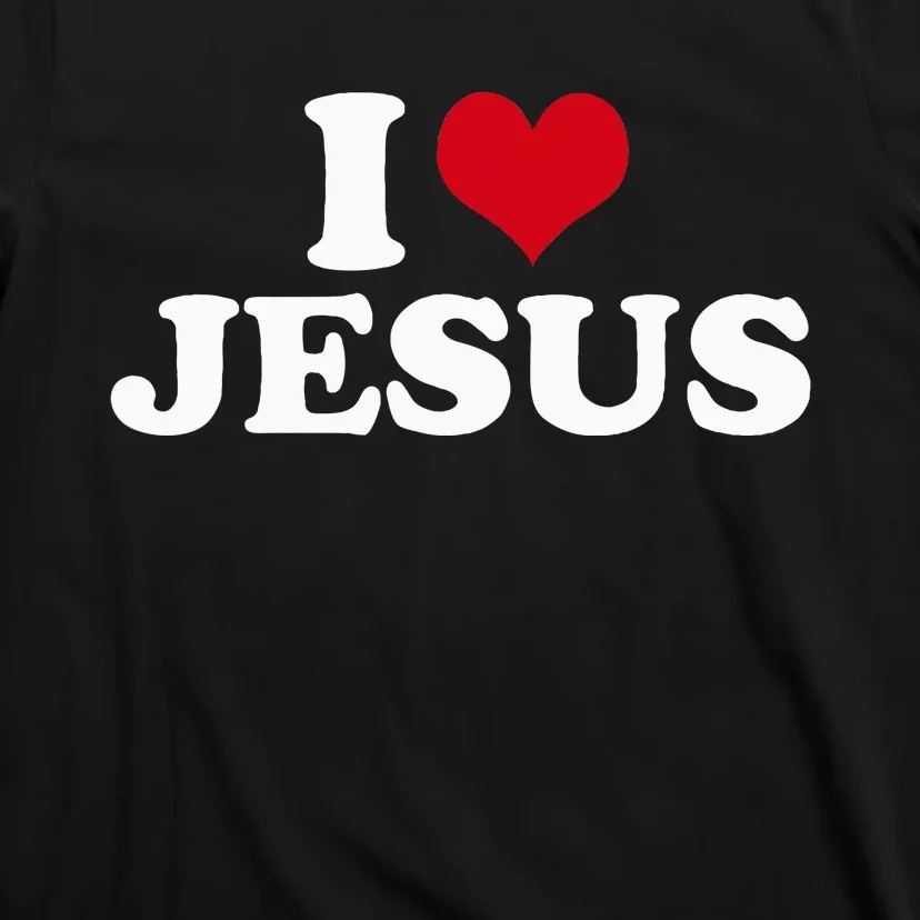 I Love Jesus I Heart Jesus T-Shirt