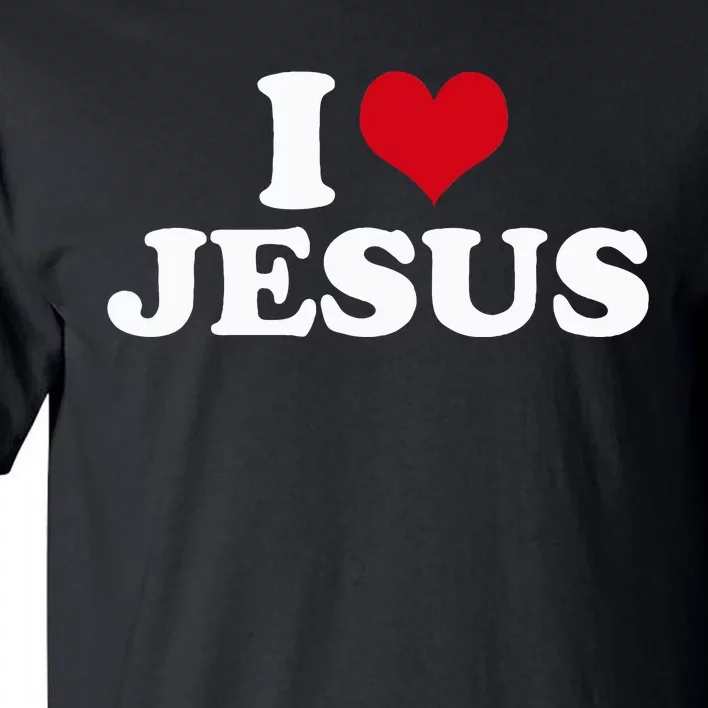 I Love Jesus I Heart Jesus Tall T-Shirt