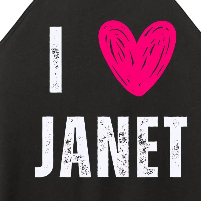 I Love Janet First Name Janet Women’s Perfect Tri Rocker Tank