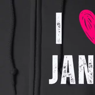 I Love Janet First Name Janet Full Zip Hoodie