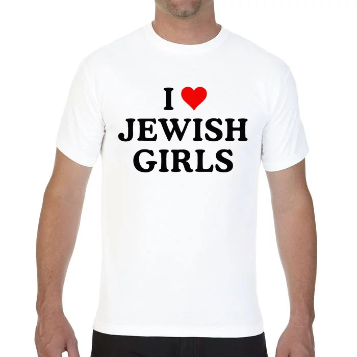 I Love Jewish Girl I Heart Jewish Comfort Colors T-Shirt