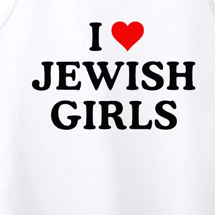 I Love Jewish Girl I Heart Jewish Performance Tank