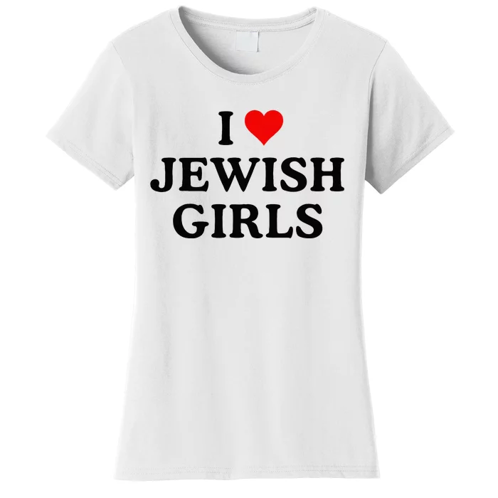 I Love Jewish Girl I Heart Jewish Women's T-Shirt