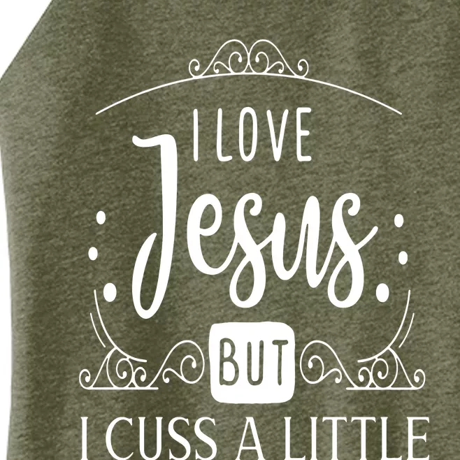 I Love Jesus But Cuss Women’s Perfect Tri Rocker Tank