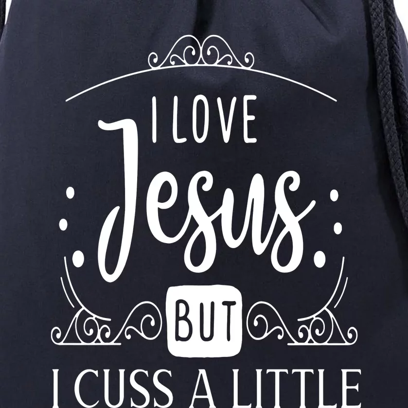 I Love Jesus But Cuss Drawstring Bag