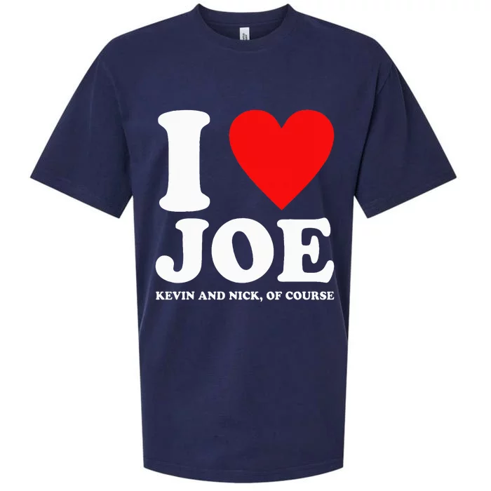 I Love Joe Kevin And Nick Of Course Heart Quote Sueded Cloud Jersey T-Shirt