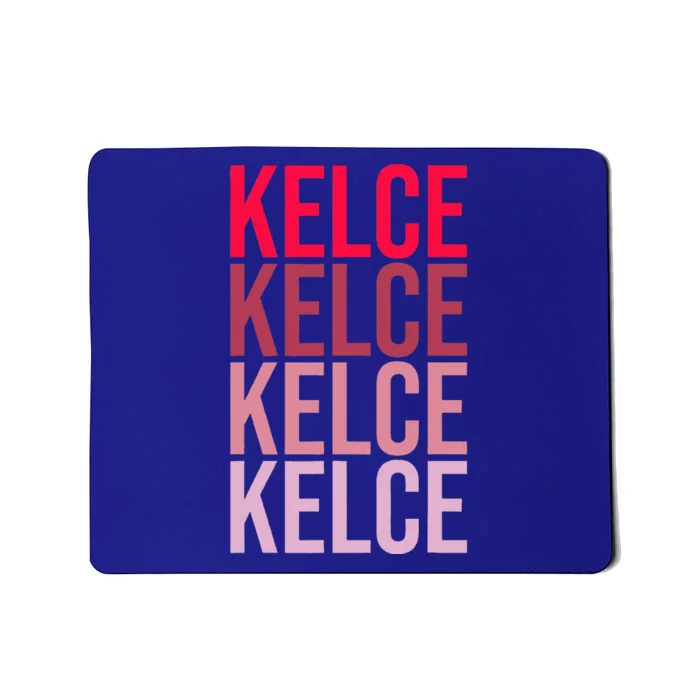 I Love Kelce First Name Kelce Mousepad