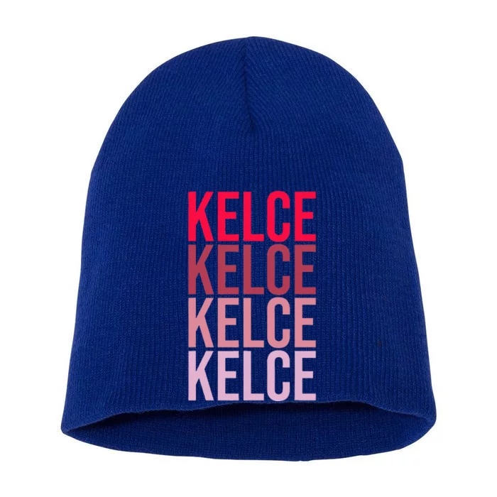 I Love Kelce First Name Kelce Short Acrylic Beanie