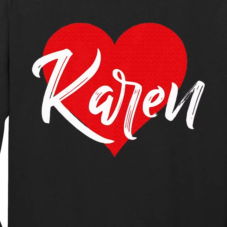 I Love Karen First Name Tall Long Sleeve T-Shirt