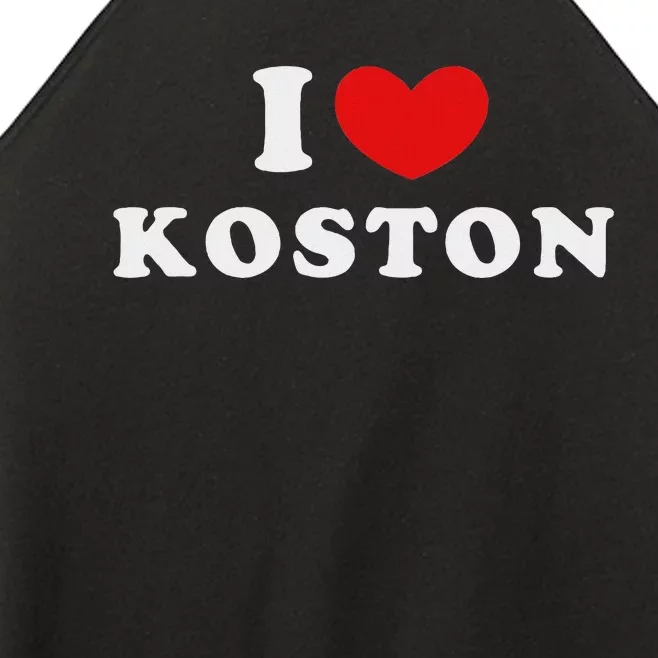 I Love Koston Personalized Name Design Women’s Perfect Tri Rocker Tank