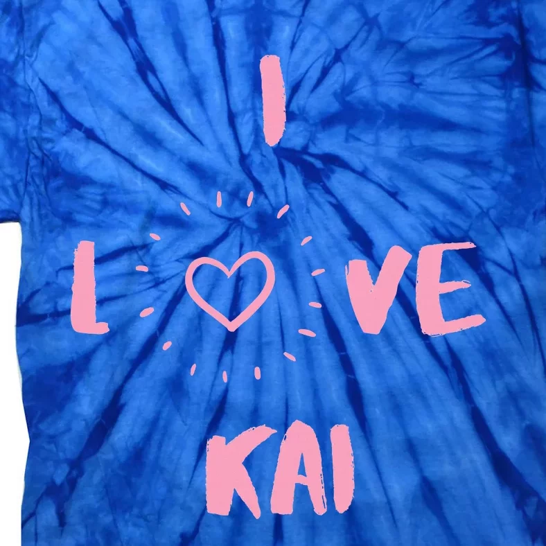 I Love Kai I Heart Kai Fun Kai Tie-Dye T-Shirt