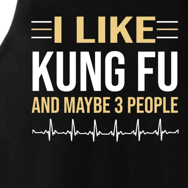 I Like Kung Fu And Maybe 3 People Ladies Tri-Blend Wicking Tank