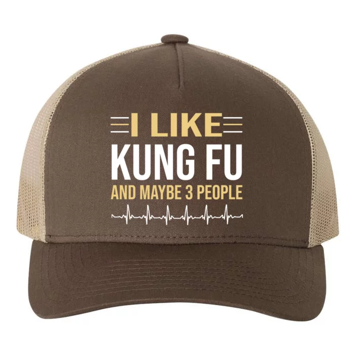 I Like Kung Fu And Maybe 3 People Yupoong Adult 5-Panel Trucker Hat