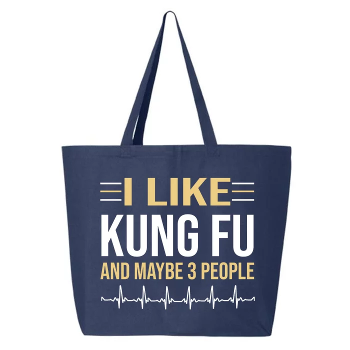 I Like Kung Fu And Maybe 3 People 25L Jumbo Tote