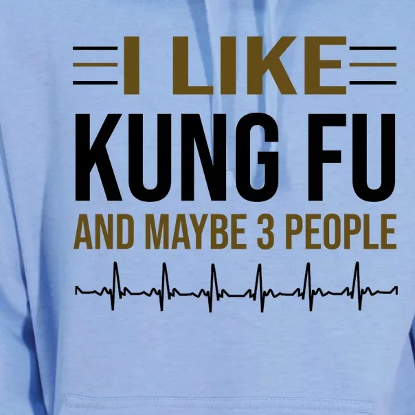 I Like Kung Fu And Maybe 3 People Unisex Surf Hoodie