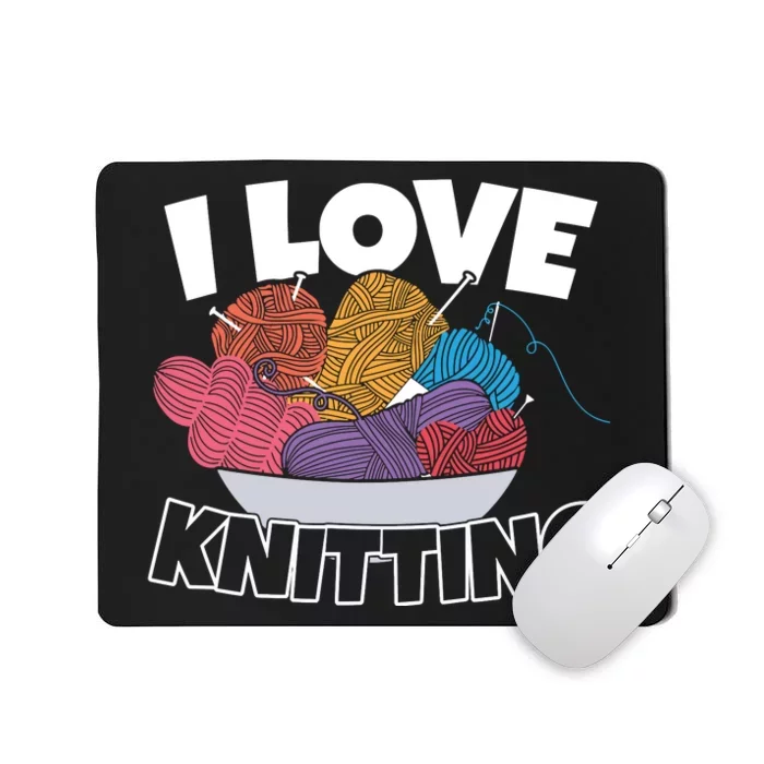 I Love Knitting Mousepad