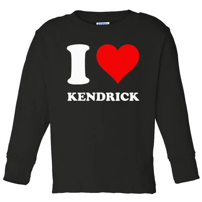 I Love Kendrick Toddler Long Sleeve Shirt