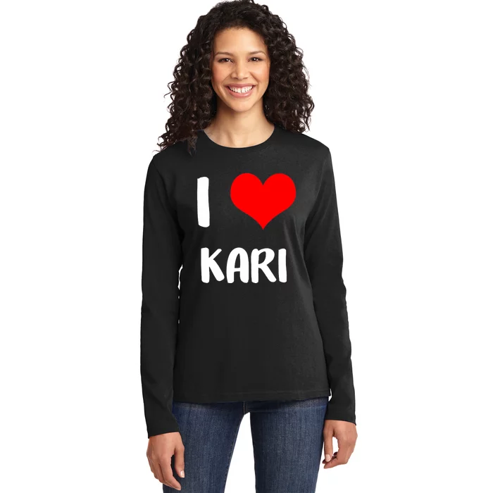 I Love Kari Valentine Sorry Ladies Guys Heart Belongs Ladies Long Sleeve Shirt