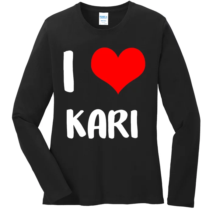 I Love Kari Valentine Sorry Ladies Guys Heart Belongs Ladies Long Sleeve Shirt