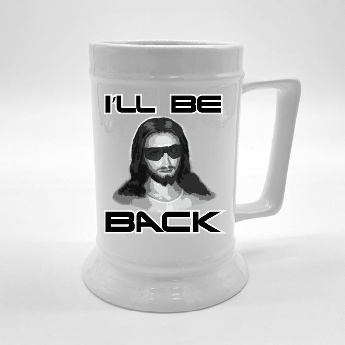 I'll Be Back Jesus Front & Back Beer Stein