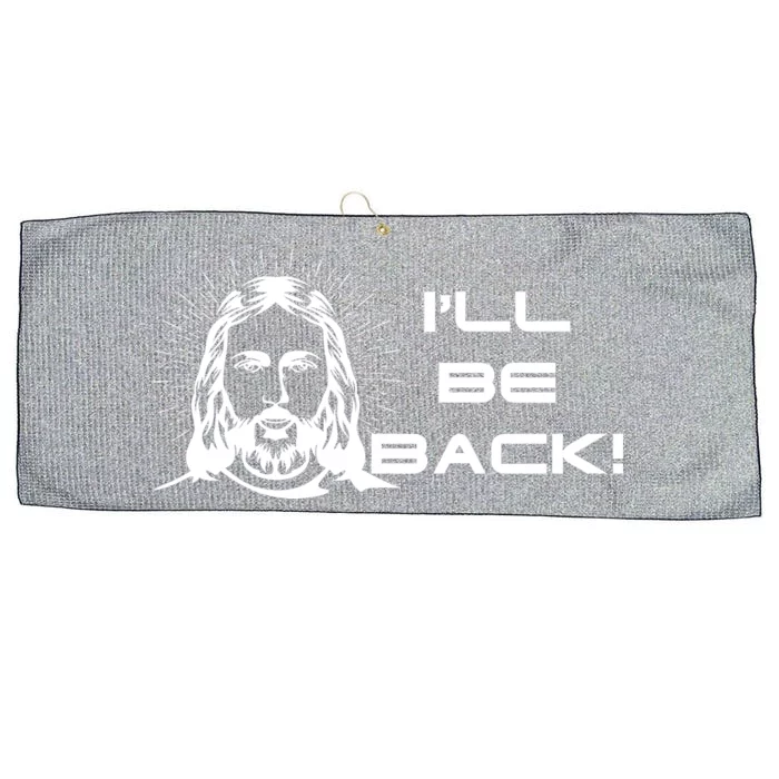 I'll Be Back Jesus Funny Large Microfiber Waffle Golf Towel