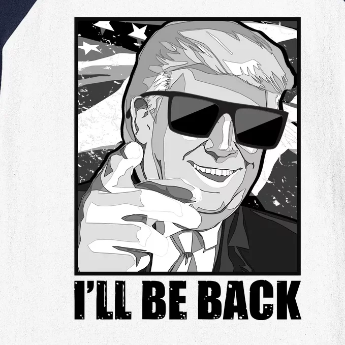 I'll Be Back Terminator Trump 2024 Election Baseball Sleeve Shirt