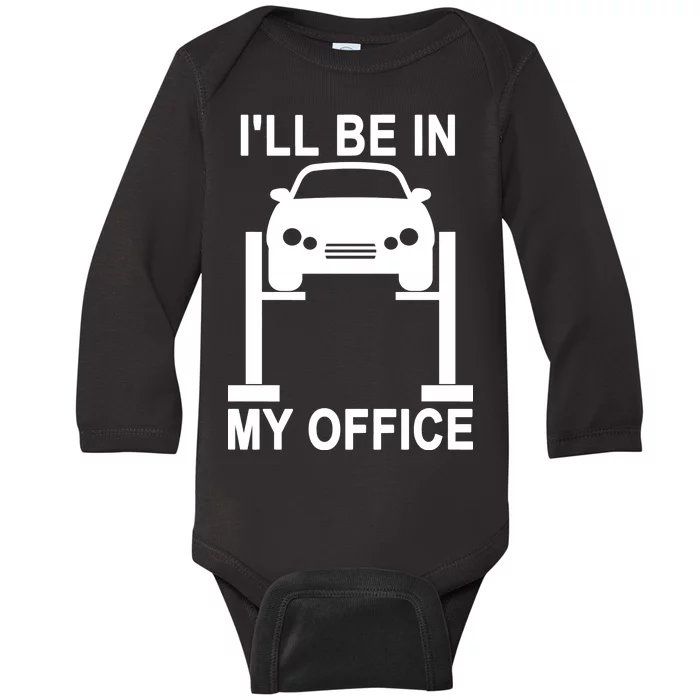 I'll Be In My Office Baby Long Sleeve Bodysuit