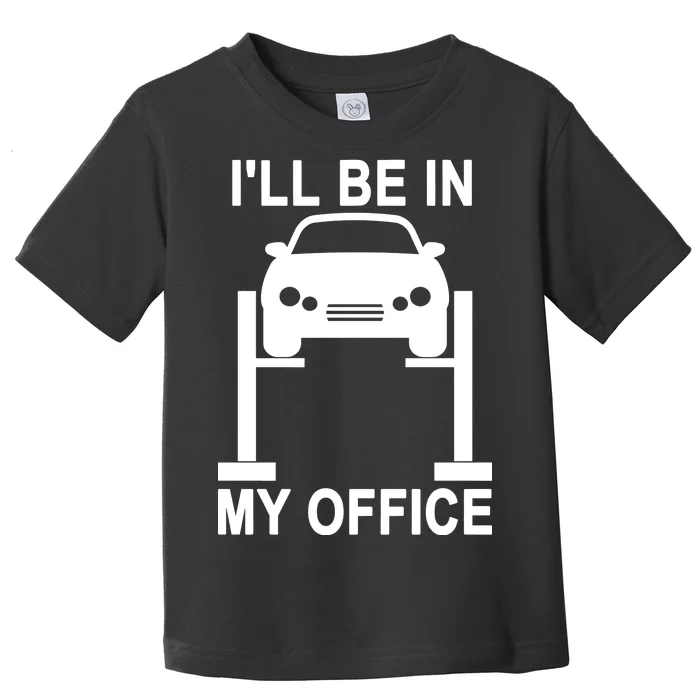 I'll Be In My Office Toddler T-Shirt