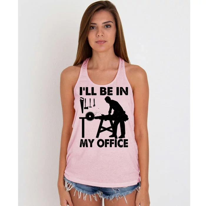 I'll Be In My Office Carpenter Woodworking Women's Knotted Racerback Tank