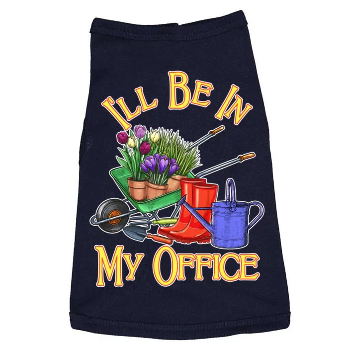 I'll Be In My Office Gardening Doggie Tank