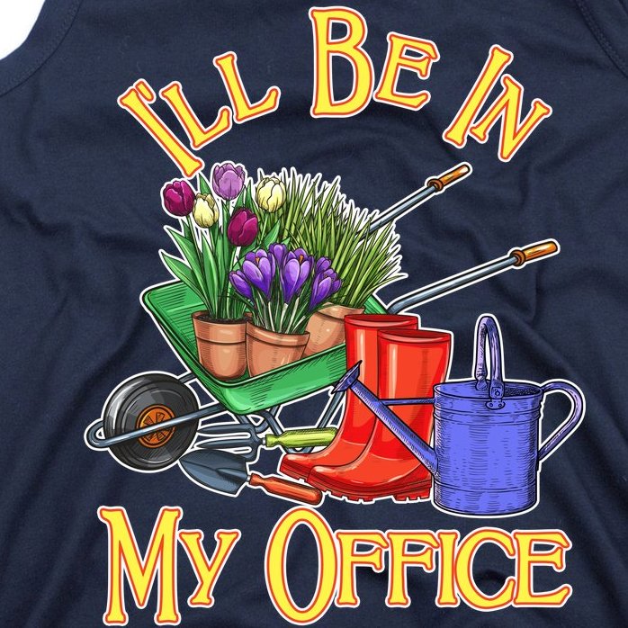 I'll Be In My Office Gardening Tank Top