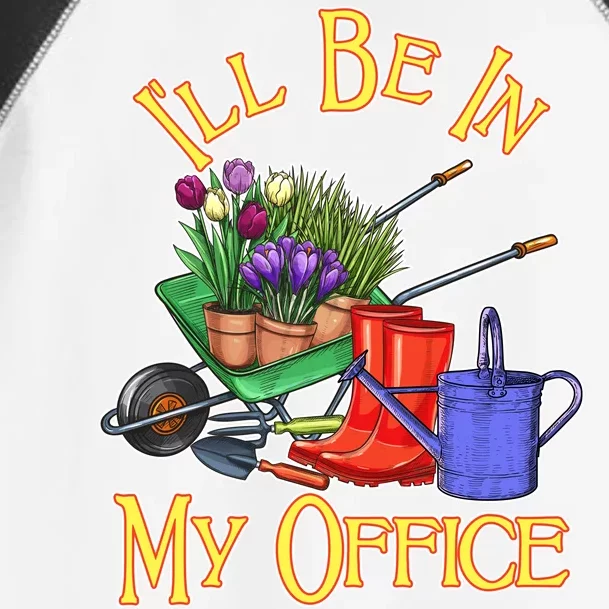 I'll Be In My Office Gardening Toddler Fine Jersey T-Shirt