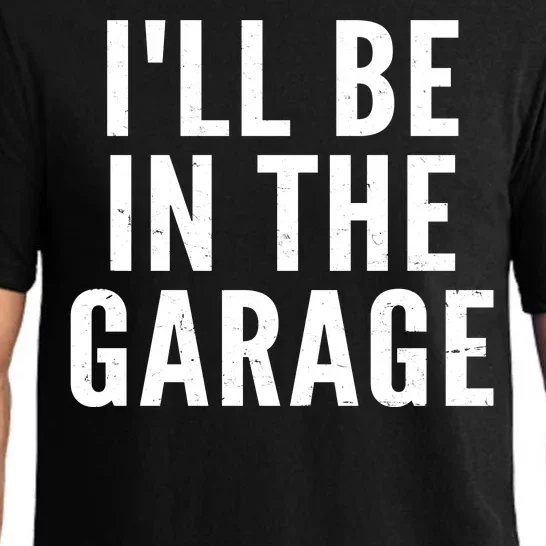 I'll Be In The Garage Car Mechanic Fan Pajama Set