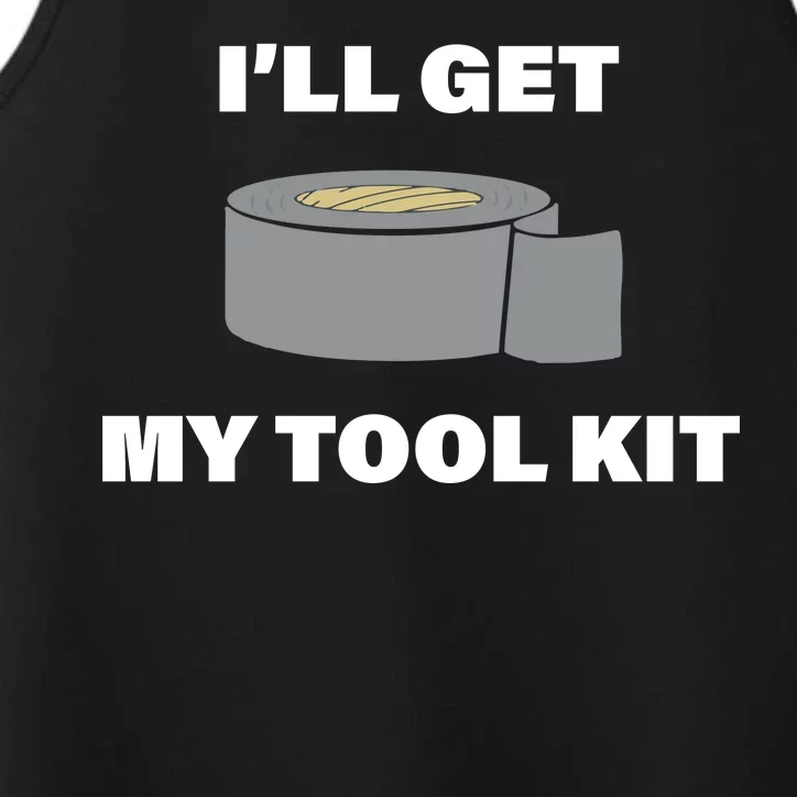 I'll Get My Tool Kit Duck Tape Performance Tank