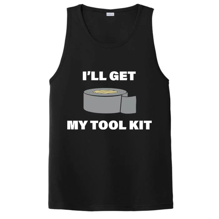 I'll Get My Tool Kit Duck Tape Performance Tank