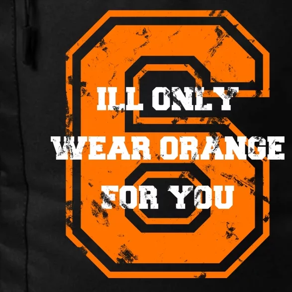 I'll Only Wear Orange For You Cleveland Football Daily Commute Backpack