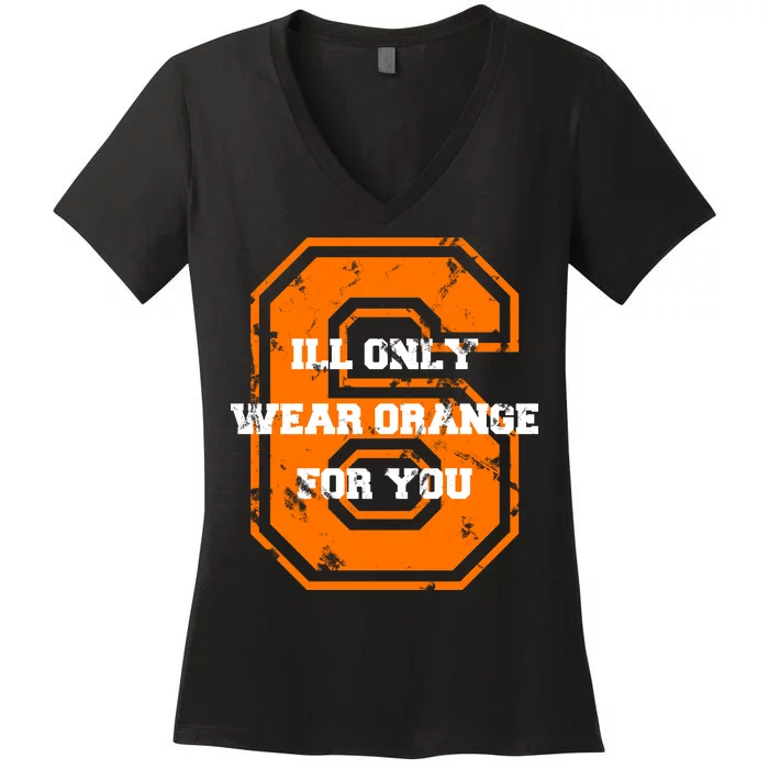 I'll Only Wear Orange For You Cleveland Football Women's V-Neck T-Shirt