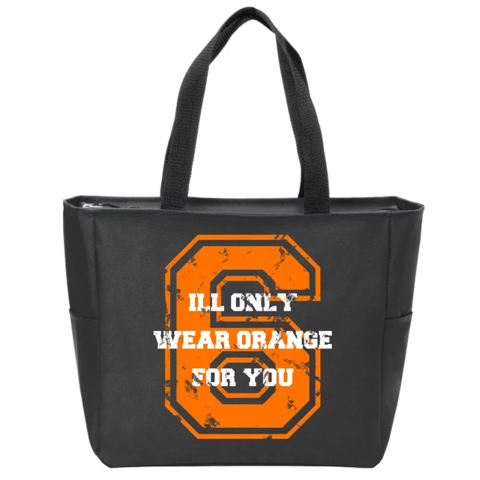 I'll Only Wear Orange For You Cleveland Football Zip Tote Bag