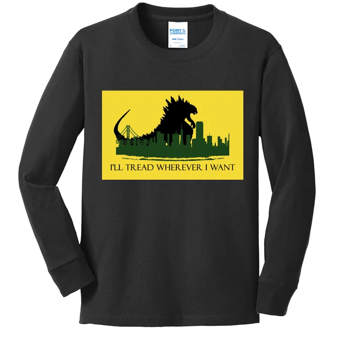 I'll Tread Wherever I Want Kids Long Sleeve Shirt