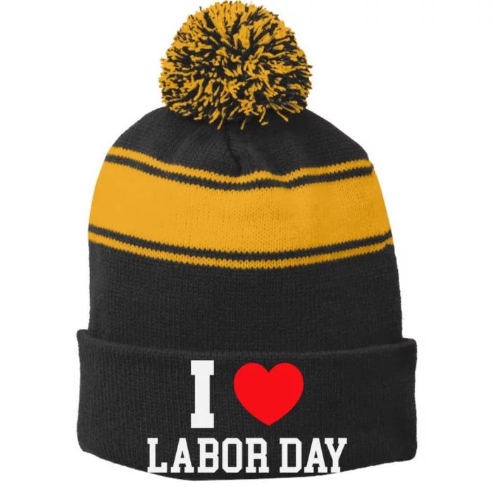 I Love Labor Day Graphic Stripe Pom Pom Beanie