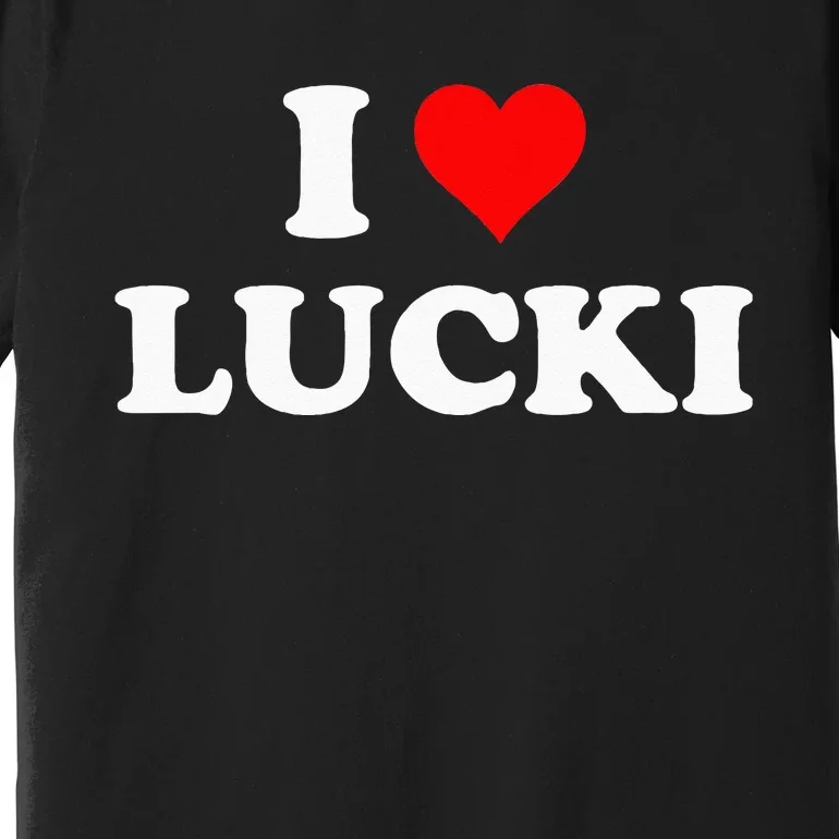 I Love Lucki I Heart Lucki Red Heart Premium T-Shirt