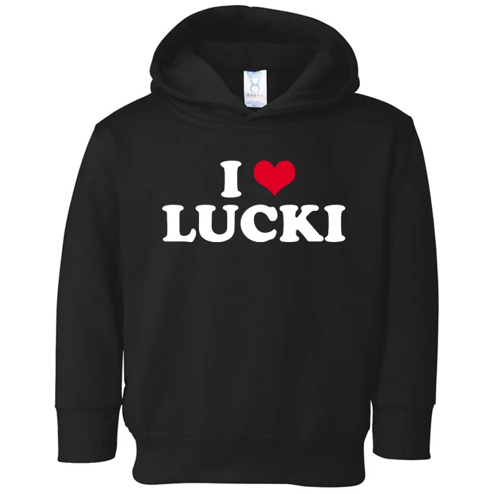 I Love Lucki Toddler Hoodie