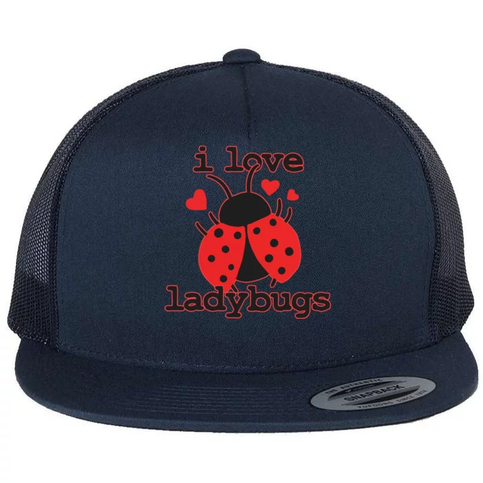 I Love Ladybugs Bugs Biologist Insects Flat Bill Trucker Hat