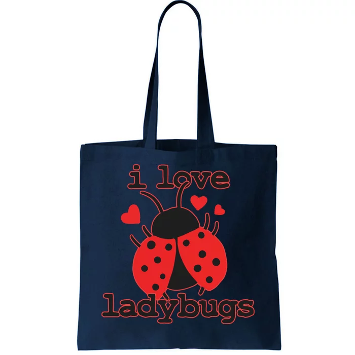 I Love Ladybugs Bugs Biologist Insects Tote Bag