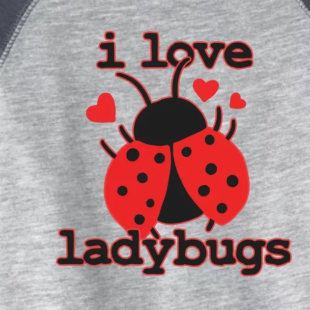 I Love Ladybugs Bugs Biologist Insects Toddler Fine Jersey T-Shirt