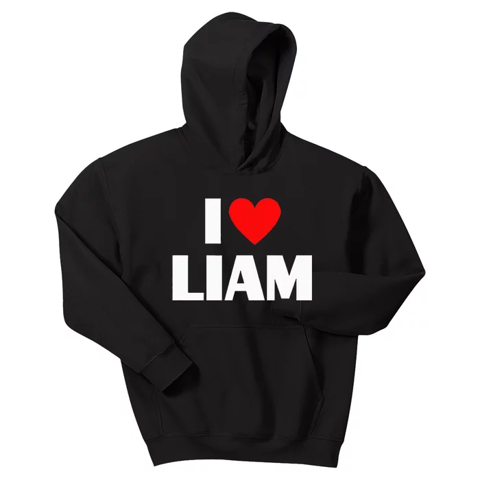 I Love Liam  I Heart Liam funny sayings Kids Hoodie