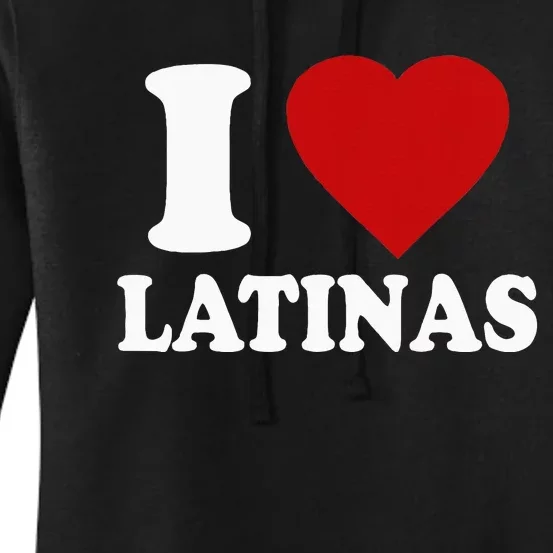 I Love Latinas Funny Love Latinas Women's Pullover Hoodie